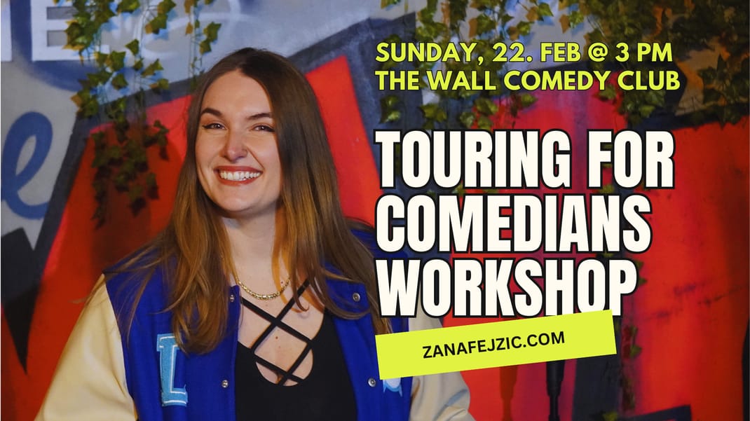 Touring for Comedians Workshop with Žana Fejzić (Berlin Friedrichshain)